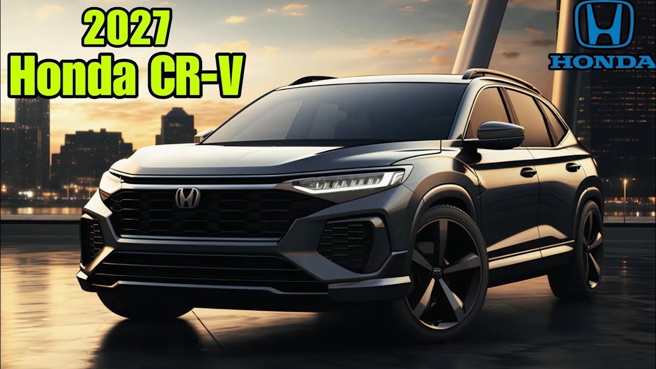 2027 Honda CR V Premium Family Compact SUV Very Luxurious 2027 Honda CR V Premium Family Compact SUV Very Luxurious
